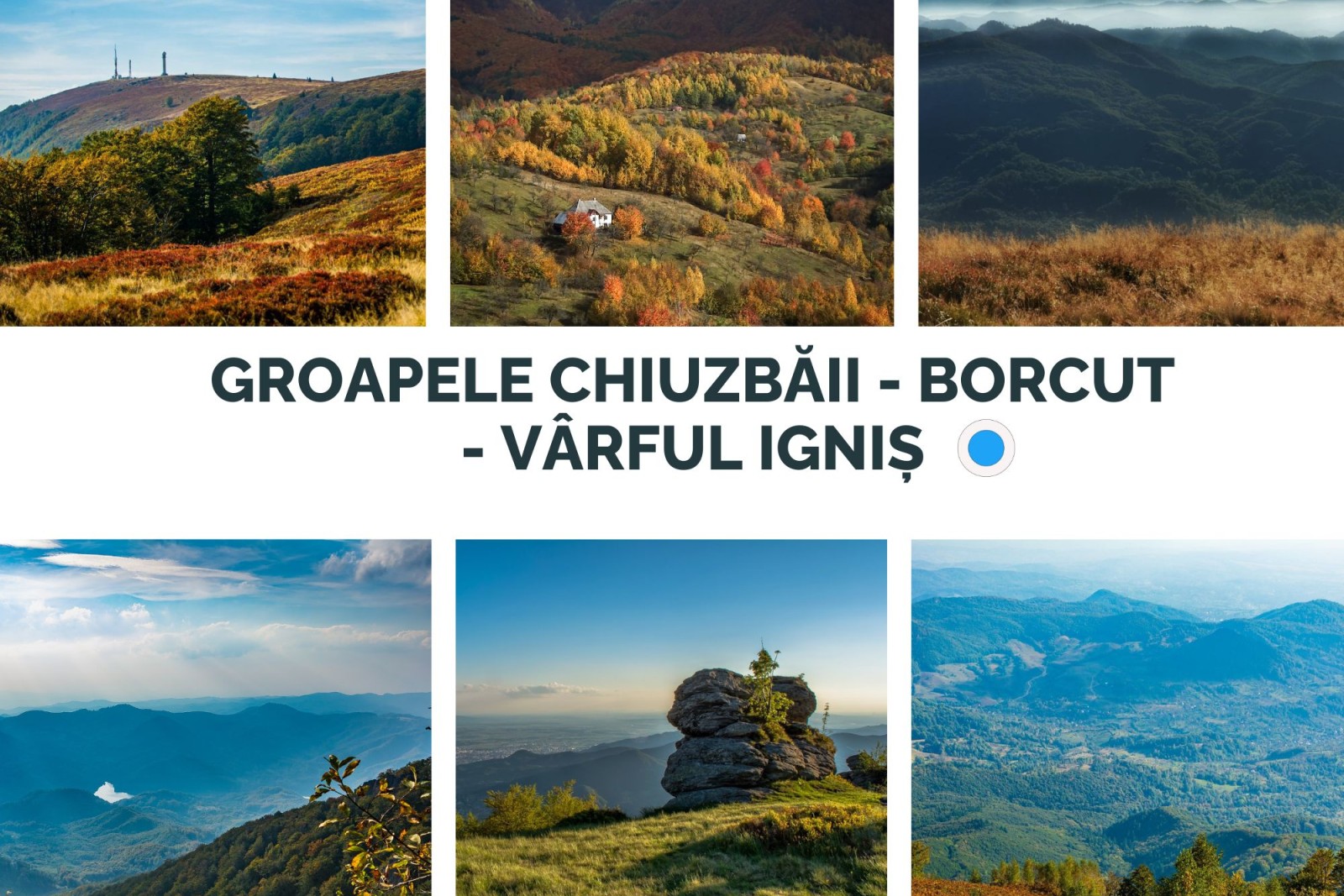 GROAPELE CHIUZBĂII  - BORCUT - VÂRFUL IGNIȘ